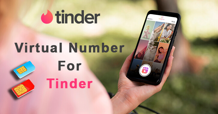 How To Verify Tinder Via Virtual Number? 1 Virtual Number For Tinder